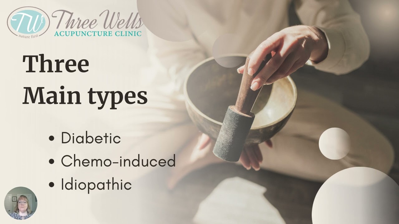 Acupuncture for Peripheral Neuropathy - Three Wells Acupuncture Clinic