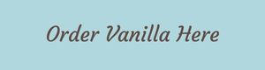 Link to order Vanilla